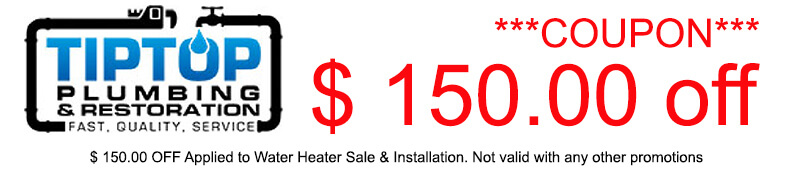 Tip Top Plumbing Online $150 Off Water Heater Install Coupon