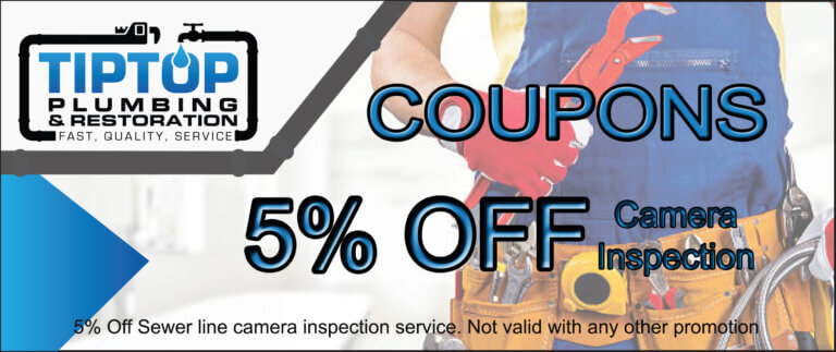Tip Top Plumbing & Restoration Camera Inspection Service 5% Off Coupon